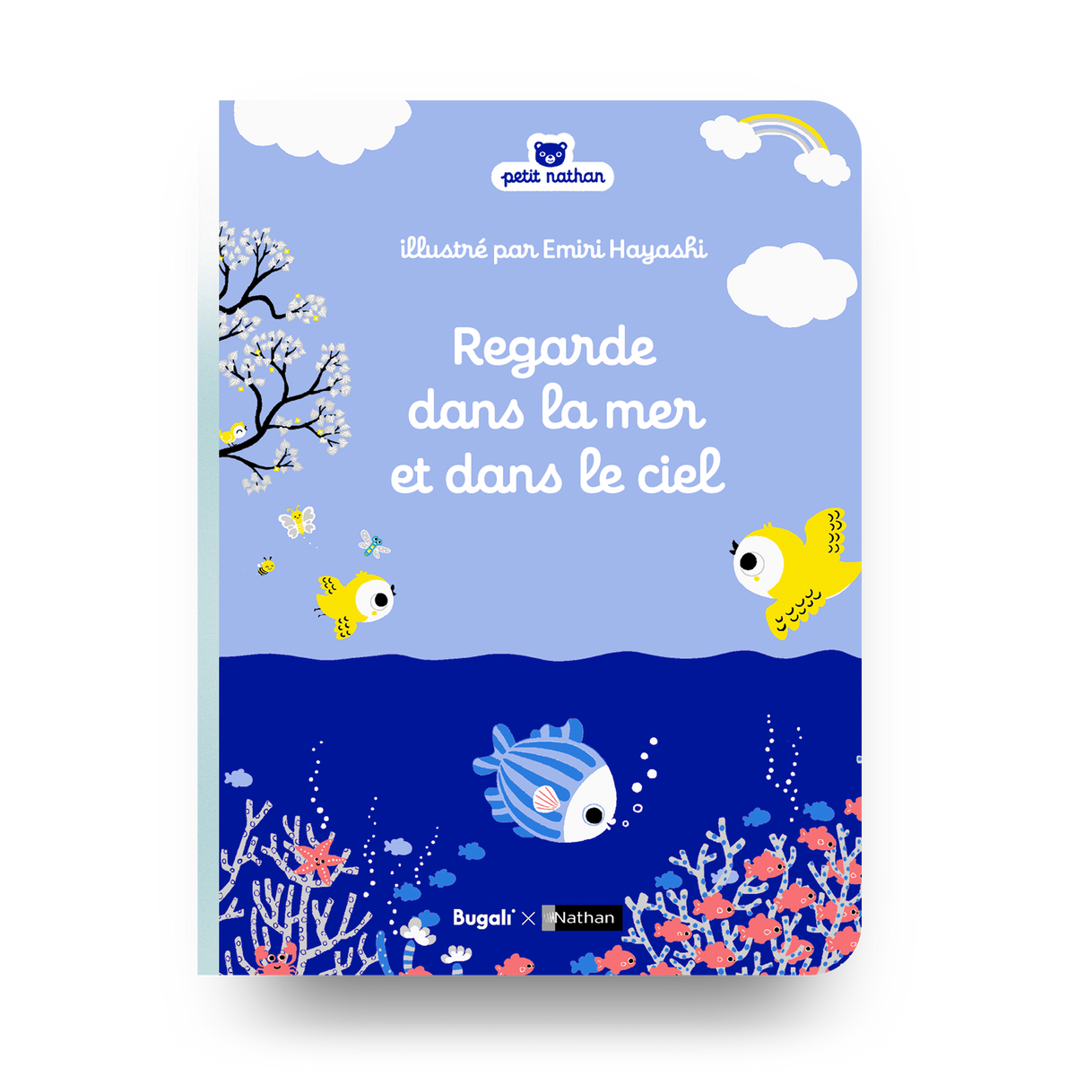 Regarde dans la mer et dans le ciel